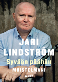 Lindström, Jari: Syvään päähän : muistelmani